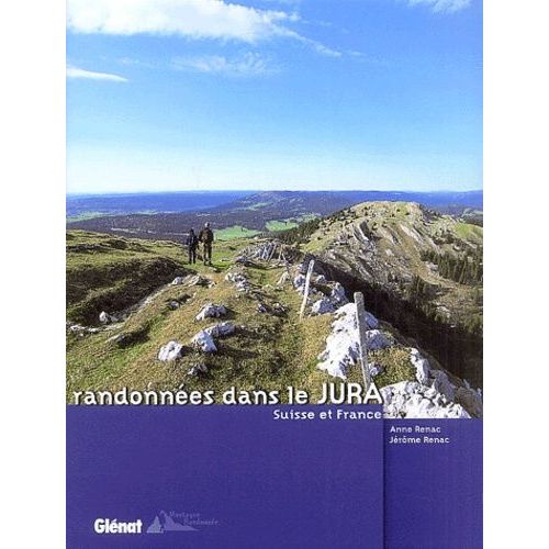 Randonnées Dans Le Jura - Suisse Et France