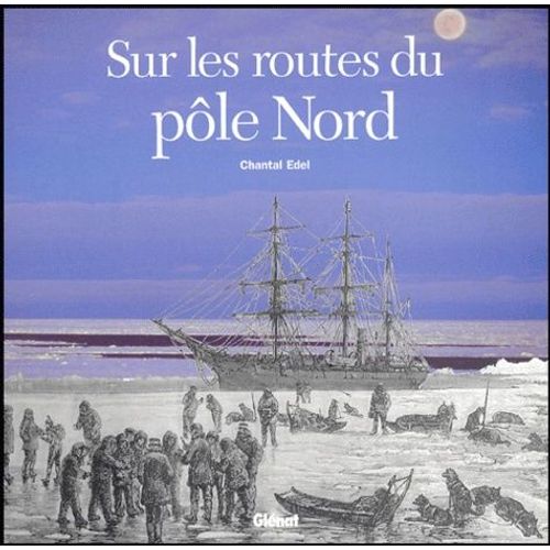 Sur Les Routes Du Pôle Nord