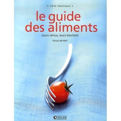 Le Guide Des Aliments