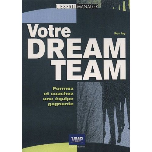 Votre Dream Team