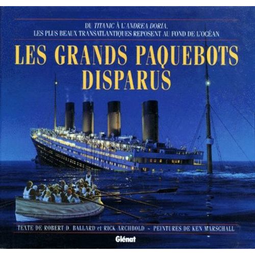 Les Grands Paquebots Disparus