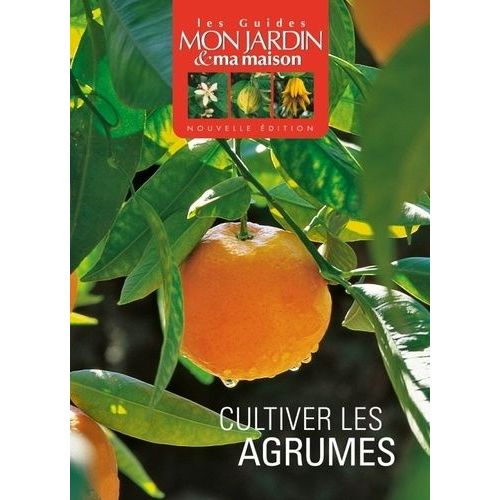 Cultivez Les Agrumes