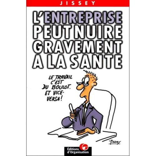 L'entreprise Peut Nuire Gravement À La Santé