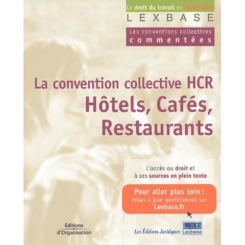 La Convention Collective Des Hôtels, Cafés, Restaurants
