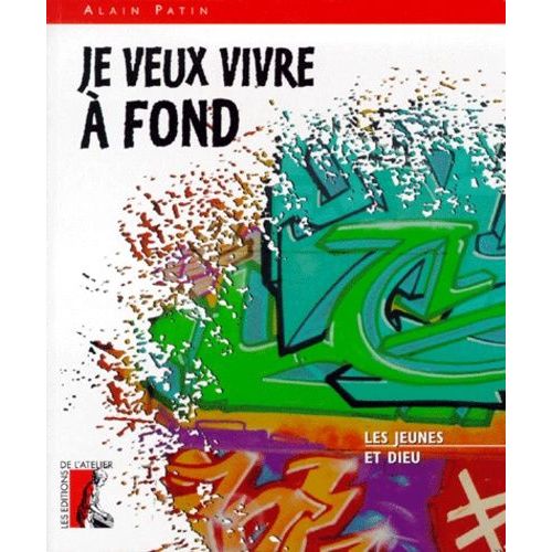 Je Veux Vivre À Fond