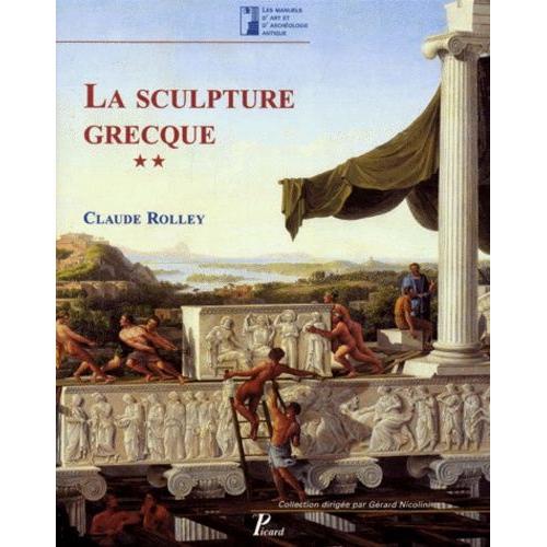 La Sculpture Grecque - Volume 2, La Période Classique
