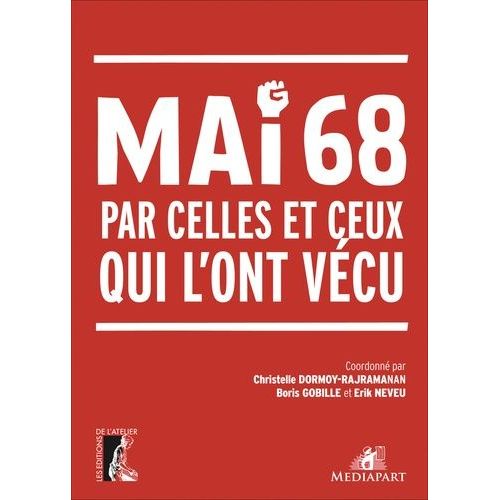 Mai 68 Par Celles Et Ceux Qui L'ont Vécu