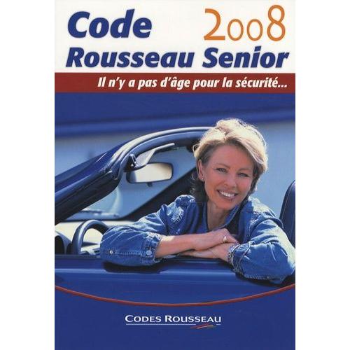 Code Rousseau Senior - Il N'y A Pas D'âge Pour La Sécurité