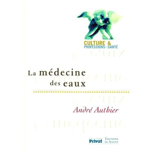 La Médecine Des Eaux