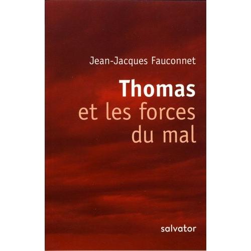 Thomas Et Les Forces Du Mal