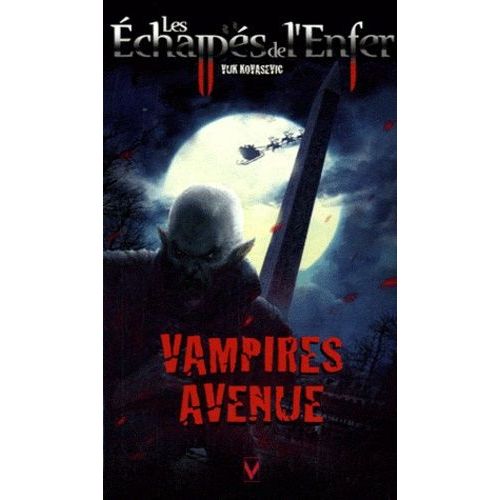 Les Echappés De L'enfer Tome 7 - Vampires Avenue (Welcome To Crossroads)