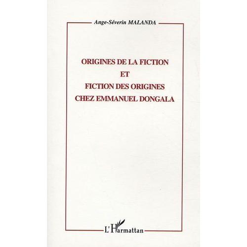 Origines De La Fiction Et Fiction Des Origines Chez Emmanuel Dongala