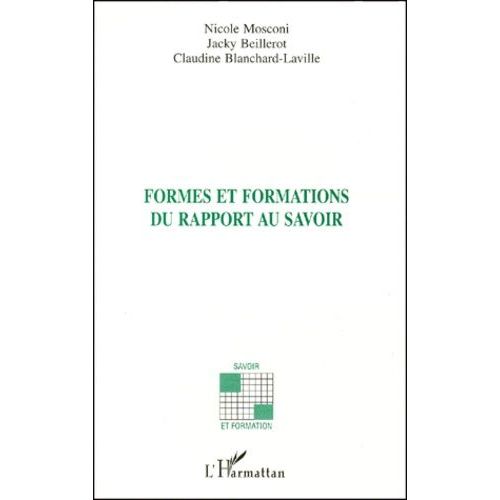 Formes Et Formations Du Rapport Au Savoir