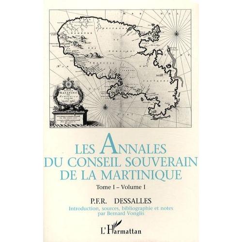 Les Annales Du Conseil Souverain De La Martinique - 4 Volumes