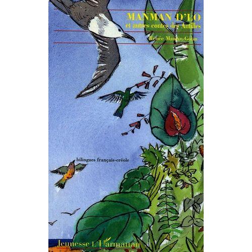Manman D'lo Et Autres Contes Des Antilles - Edition Bilingue Français-Créole