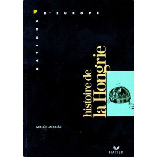 Histoire De La Hongrie