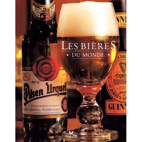 Les Bieres Du Monde - 2ème Édition Réactualisée
