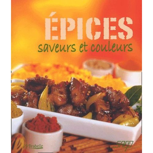 Epices - Saveurs Et Couleurs
