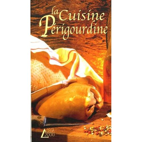 La Cuisine Périgourdine