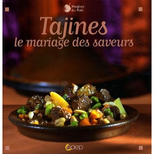 Tajines - Le Mariage Des Saveurs