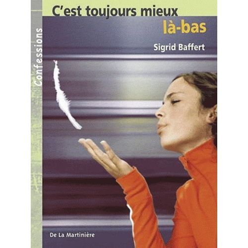 C'est Toujours Mieux Là-Bas
