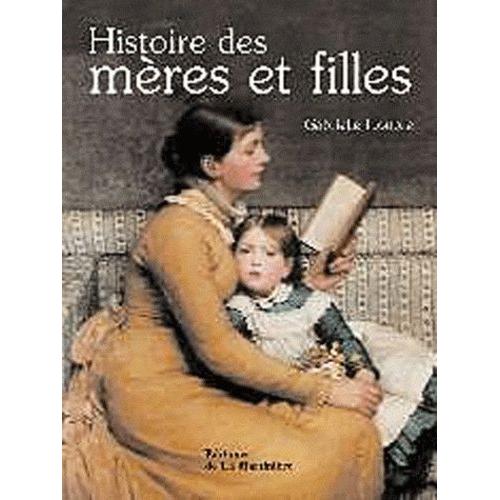 Histoire Des Mères Et Filles