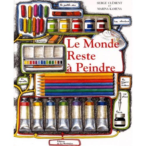 Le Monde Reste À Peindre