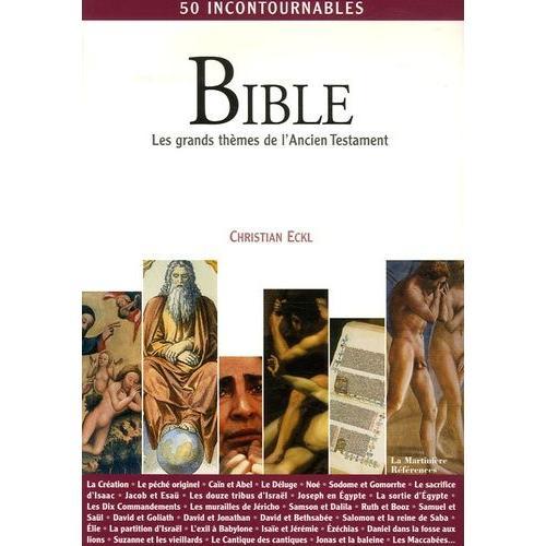 Bible - Les Grands Thèmes De L'ancien Testament