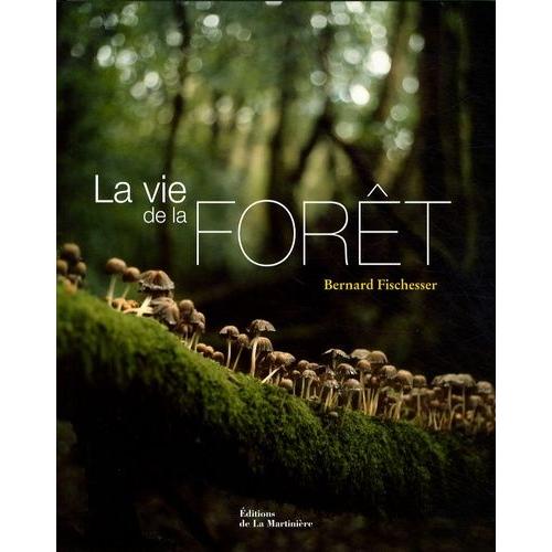 La Vie De La Forêt