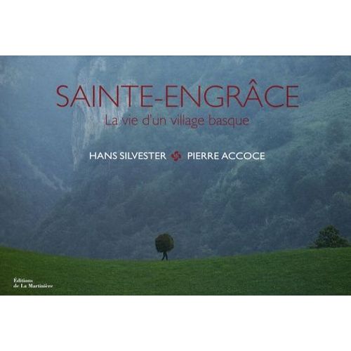 Saint-Engrâce - La Vie D'un Village Basque
