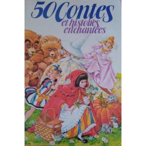 50 Contes Et Histoires Enchantées