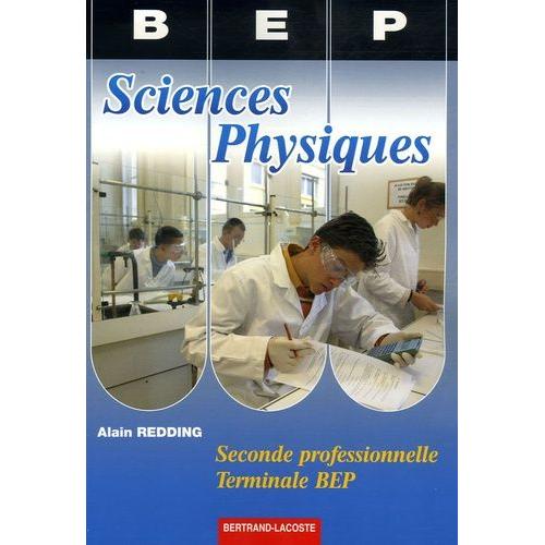 Sciences Physiques 2e Professionnelle Et Tle Bep - Bep Industriels