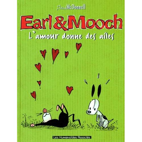 Earl & Mooch Tome 4 - L'amour Donne Des Ailes