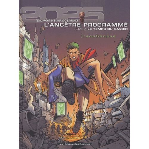 L'ancêtre Programmé Tome 4 - Le Temps Du Savoir