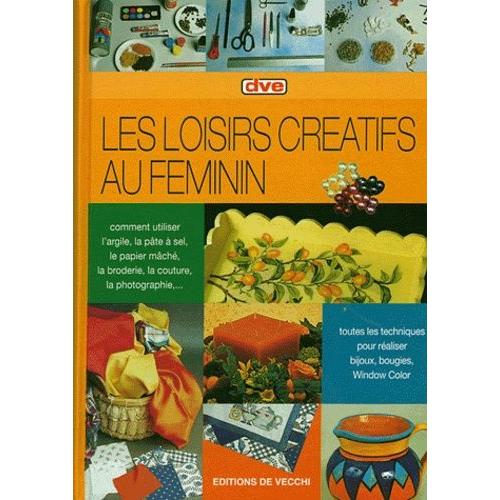 Les Loisirs Créatifs Au Féminin