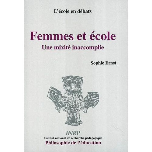 Femmes Et École : Une Mixité Inaccomplie