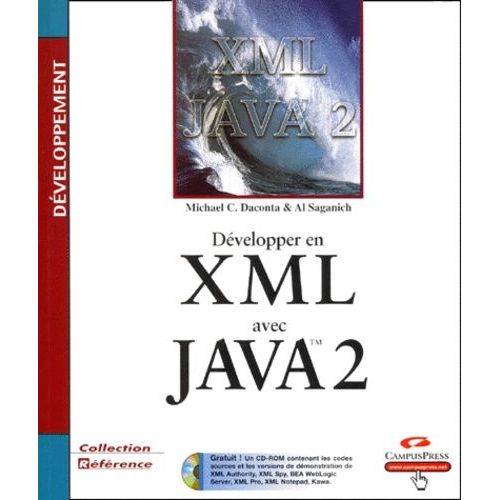 Développer En Xml Avec Java 2 - (1 Cd-Rom)