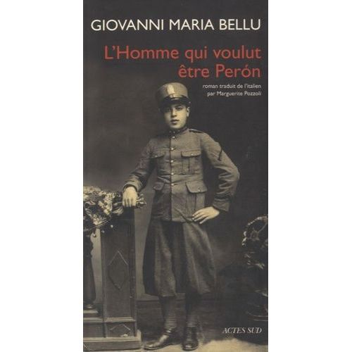 L'homme Qui Voulut Être Peròn