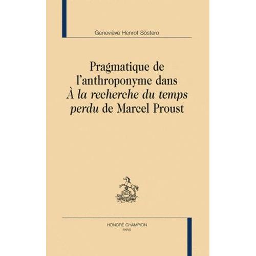 Pragmatique De L'anthroponyme Dans A La Recherche Du Temps Perdu De Marcel Proust