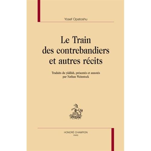 Le Train Des Contrebandiers Et Autres Récits