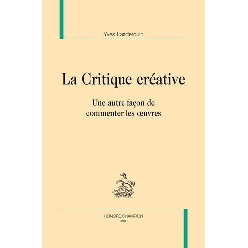 La Critique Créative - Une Autre Façon De Commenter Les Oeuvres