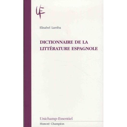 Dictionnaire De La Littérature Espagnole