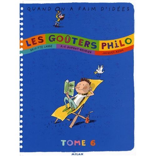 Les Goûters Philo - Tome 6