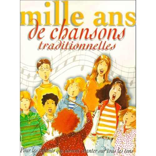 Mille Ans De Chansons Traditionnelles