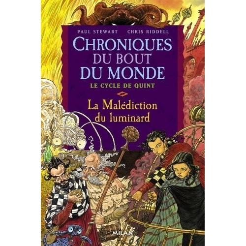 Les Chroniques Du Bout Du Monde - Le Cycle De Quint Tome 1 - La Malédiction Du Luminard