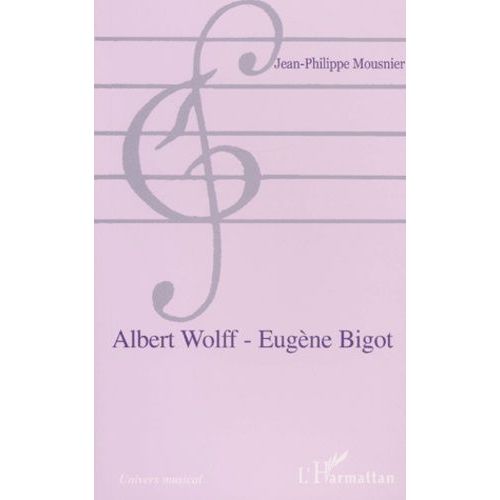 Albert Wolff - Eugène Bigot