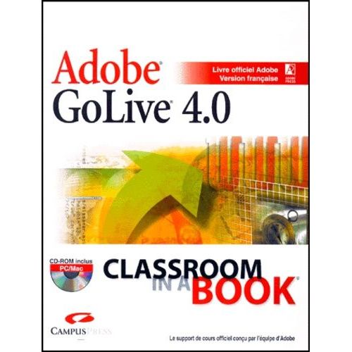 Adobe Golive 4.0. Pc Et Mac, Avec Cd-Rom