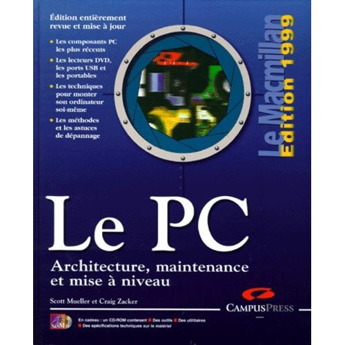 Le Pc - Architecture, Maintenance Et Mise À Niveau Edition 1999