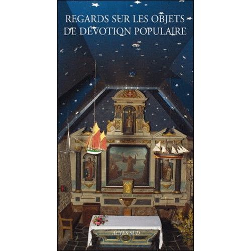 Regards Sur Les Objets De Dévotion Populaire
