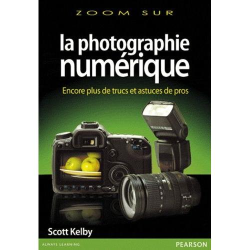 La Photographie Numérique - Volume 3